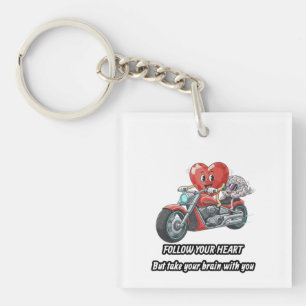 Follow your heart take your brain key ring