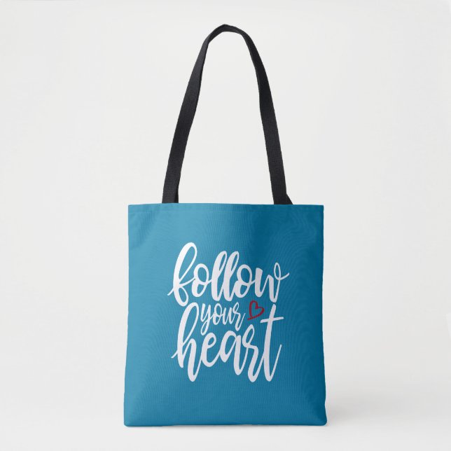Follow Your Heart Valentine's Quote | Tote Bag (Front)