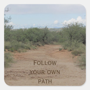 Follow Your Own Path Graduation Quote Desert Trail Square Sticker