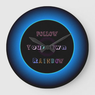 "Follow Your Own Rainbow "> Illuminated Wall Clock
