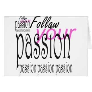 Follow your passion
