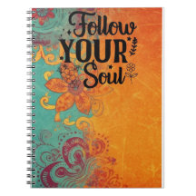 "Follow Your Soul Customisable Notebook