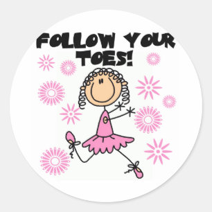 Follow Your Toes Ballerina Tshirts and Gifts Classic Round Sticker