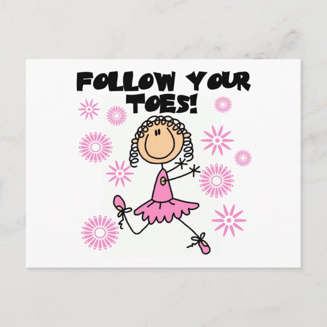 Follow Your Toes Ballerina Tshirts and Gifts Postcard (Front)