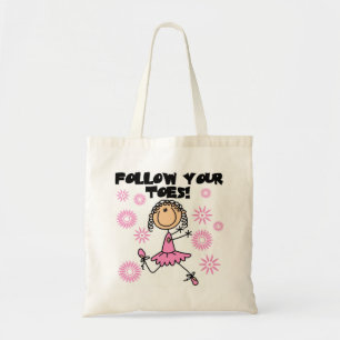 Follow Your Toes Ballerina Tshirts and Gifts Tote Bag