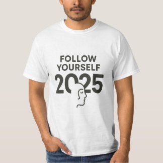 Follow Yourself 2025 | Minimalist Mental Health T-Shirt