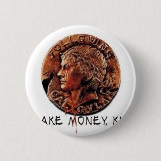 FOLLOWING CALIGULA 6 CM ROUND BADGE
