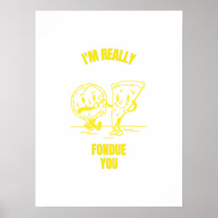 Fondue you funny cheese pun jokes poster
