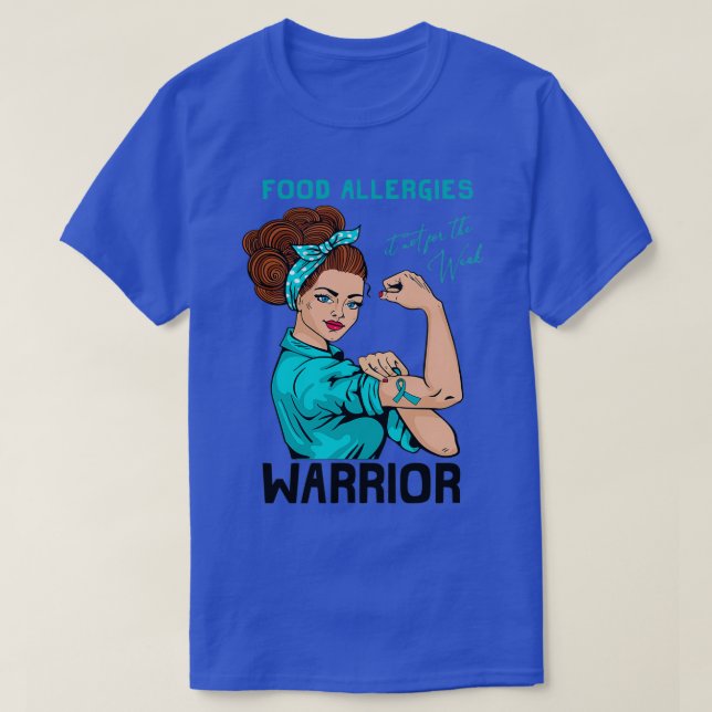 FOOD ALLERGIES Warrior Its Not For The Weak  T-Shirt (Design Front)