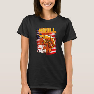 Food Bad Pun Krill Out Seafood Fishing American Fl T-Shirt