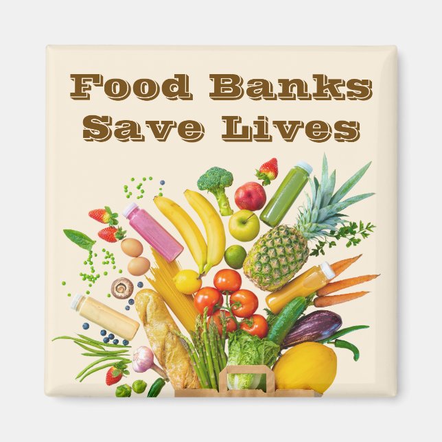 Food Banks Save Lives Magnet (Front)