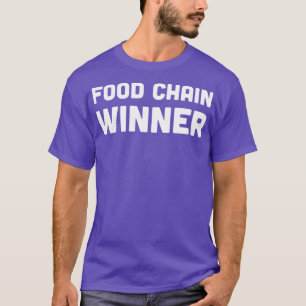 Food Chain Winner T-Shirt