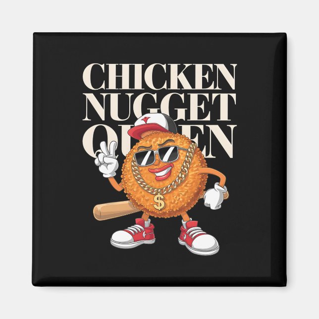 Food Chicken Nugget Queen  Magnet (Front)