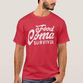 Food Coma Survivor T-Shirt