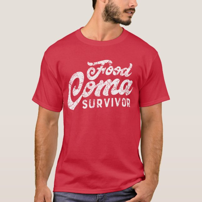Food Coma Survivor T-Shirt (Front)