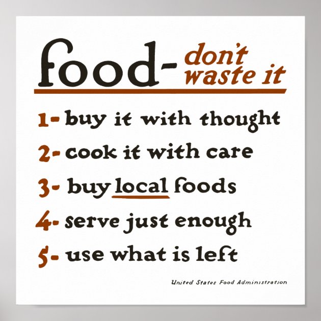 "Food—Don't Waste It" Poster | Zazzle