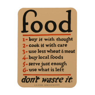 Food, Don't Waste It- Vintage WWI Conservation Magnet