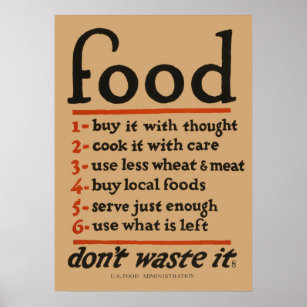 Food, Don't Waste It- Vintage WWI Conservation Poster