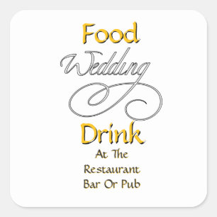 Food Drink At Restaurant Bar Or Pub Wedding White  Square Sticker