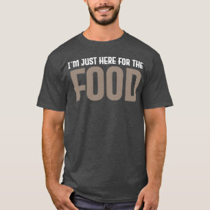Food Foodie Food Lover gift T-Shirt