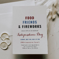 Food Friends and Fireworks Independence Day