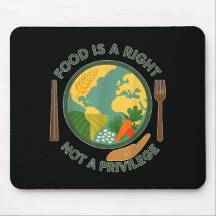 Food Is A Right Not A Privilege Human Rights Aware Mouse Mat