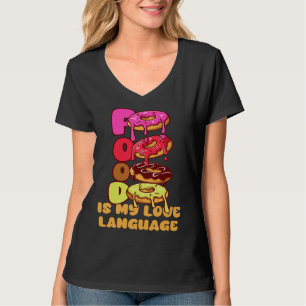 Food Is My Love Language Donuts Gourmet Executive T-Shirt