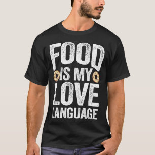 Food Is My Love Language Vintage Gourmet Executive T-Shirt