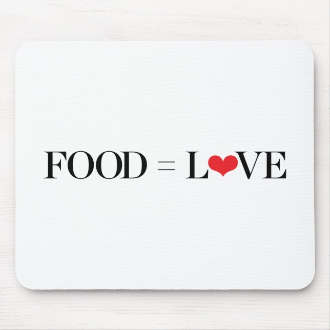 Food = Love Mouse Mat (Front)