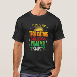 Food Lovers Funny This Is My Taco Eating Christmas T-Shirt