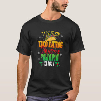 Food Lovers Funny This Is My Taco Eating Christmas T-Shirt