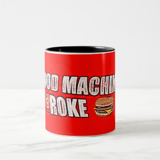 "FOOD MACHINE BROKE" Dank Deep Fried Meme Mug