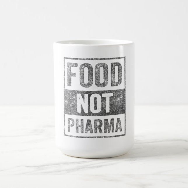 Food Not Pharma Natural Organic Nutrition Coffee Mug (Center)