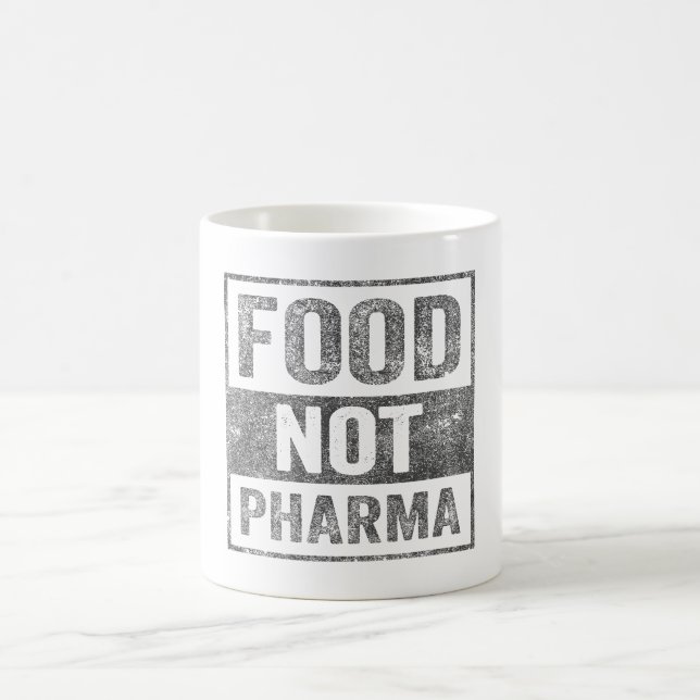 Food Not Pharma Natural Organic Nutrition Coffee Mug (Center)