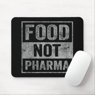 Food Not Pharma Natural Organic Nutrition Mouse Mat