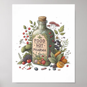 Food Not Pharma Natural Organic Nutrition Poster