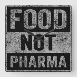 Food Not Pharma Natural Organic Nutrition Square Wall Clock