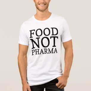 Food not pharma T-shirt Farms not pharma shirt Hol