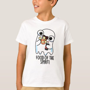 Food Of The Spirit Funny Ghost Pun T-Shirt