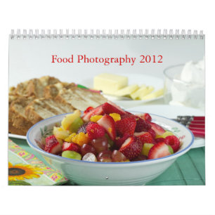 Food Photography 2012 Calendar