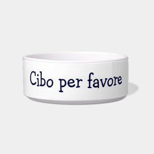 "FOOD PLEASE" "CIBO PER FAVORE" ITALIAN BOWL