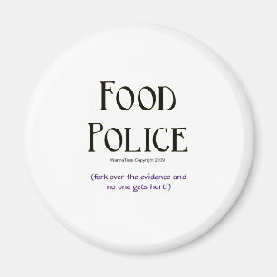 Food Police: Fork Over the Evidence Magnet