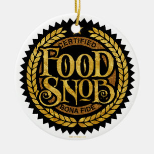 Food Snob - funny food lover Ceramic Tree Decoration