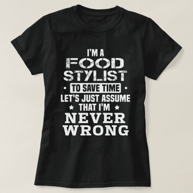 Food Stylist T-Shirt (Design Front)