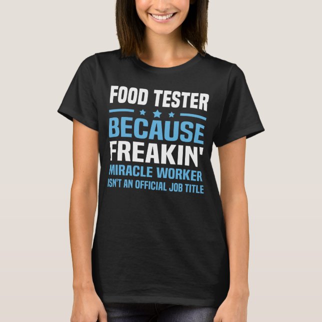 Food Tester T-Shirt (Front)