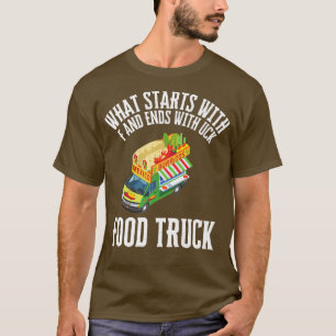 Food Truck Restaurant And Street Food Festival475 T-Shirt