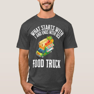 Food Truck Restaurant And Street Food Festival479 T-Shirt