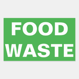 Food Waste Sign Rectangular Sticker
