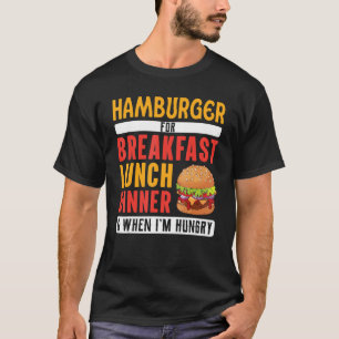 Foodaholic Lifestyle Witty Hamburger Fast Food  Ou T-Shirt