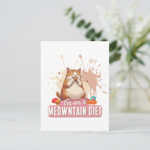 Foodie Cat Pun "I'm on a Meowntain Diet" Postcard
